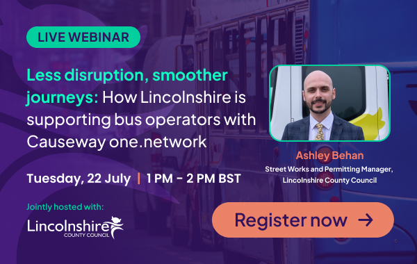Less disruption, smoother journeys: How Lincolnshire is supporting bus operators with Causeway one.network