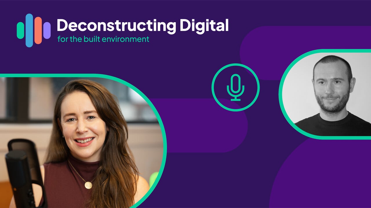 Deconstructing Digital Episode 16: Breaking BIM - Why It's Still Slow and How We Fix It 