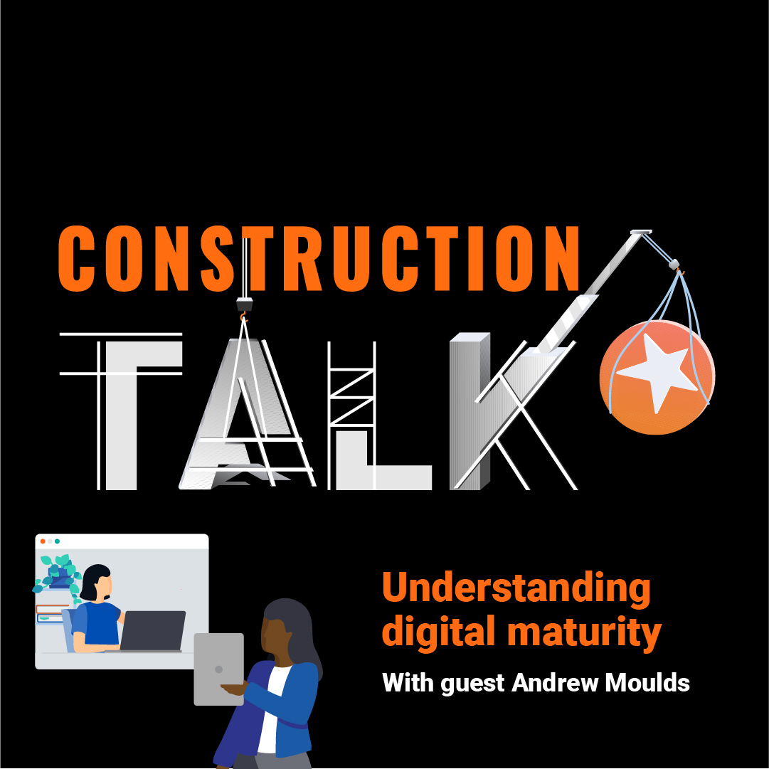 Episode 9: The importance of understanding digital maturity with Andrew Moulds