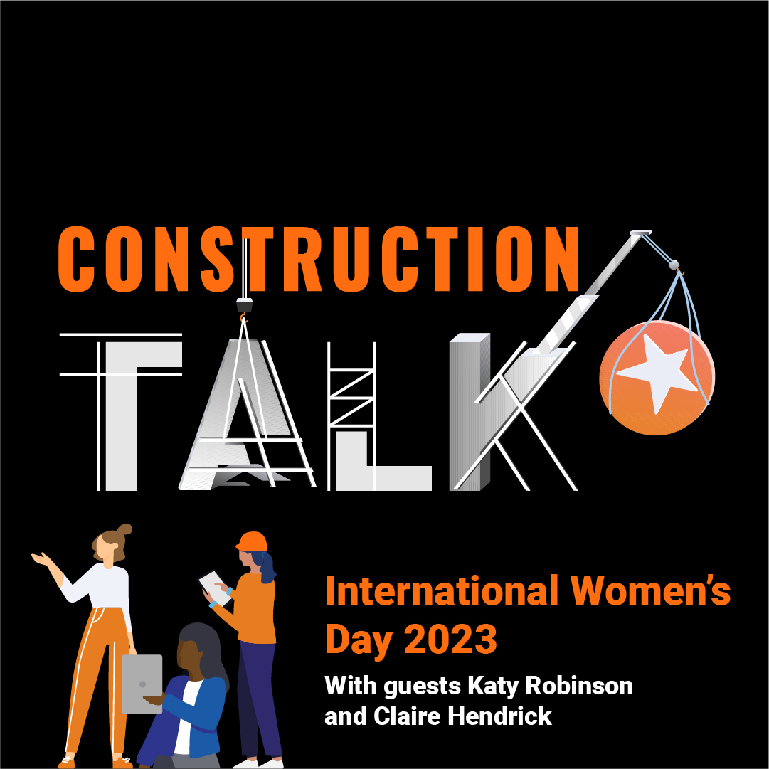 Episode 15: Celebrating International Women’s Day 2023 with Claire Hendrick and Katy Robinson