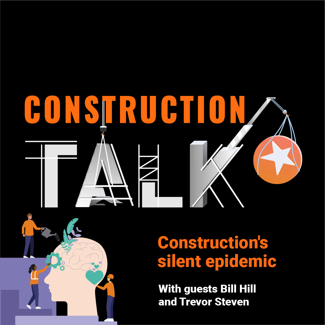 Episode 12: Construction's silent epidemic - mental health