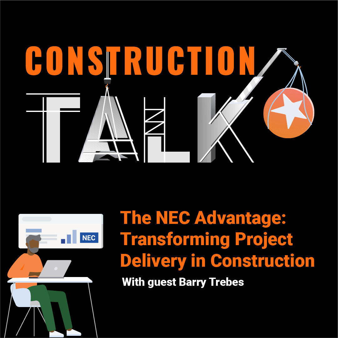 Construction Talk Ep 18: Interview with NEC tutor Barry Trebes