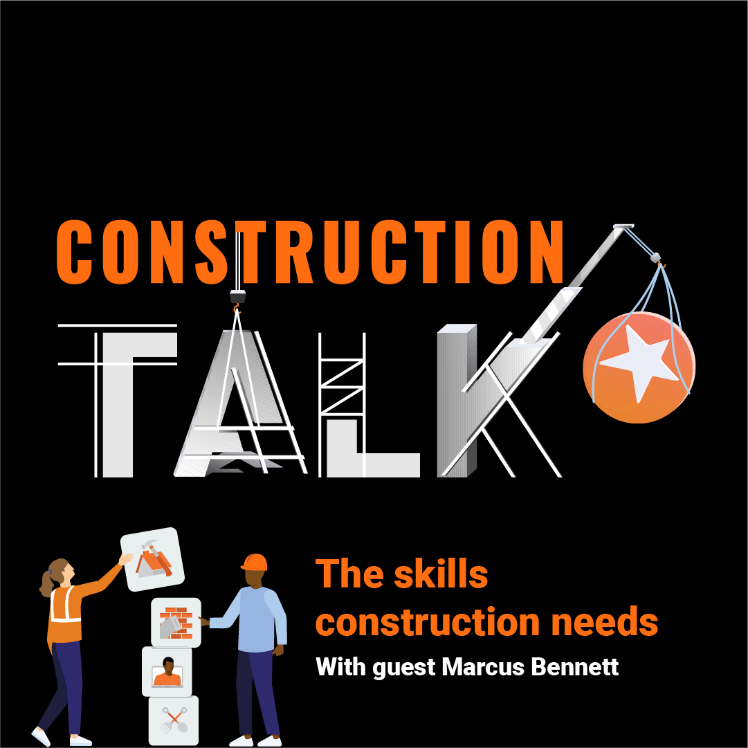 Episode 14: The skills construction needs with Marcus Bennett